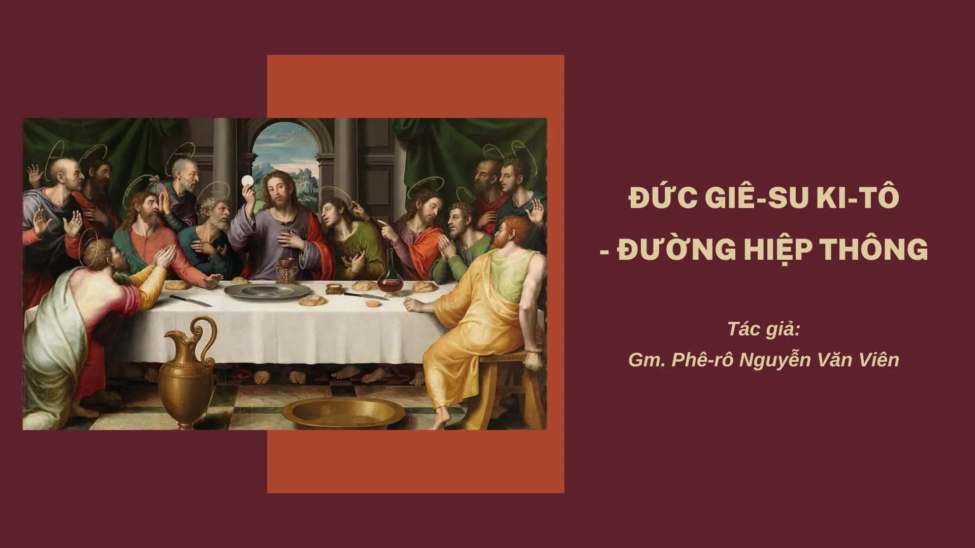 Đức Giê-su Ki-tô - Đường Hiệp Thông